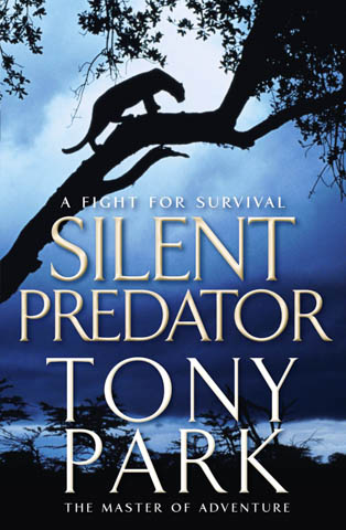 Tony Park - Silent Predator