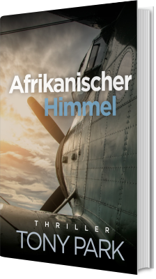 Afrikanischer Himmel - Tony Park