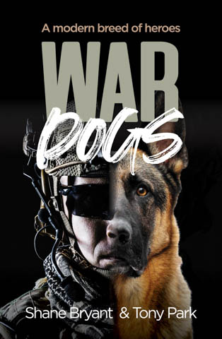 Shane Bryant & Tony Park - War Dogs